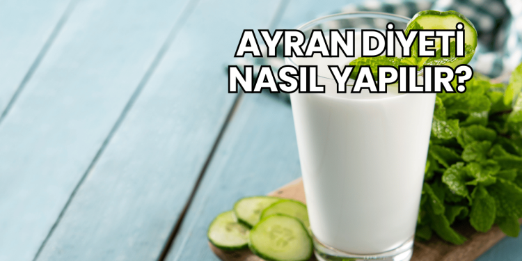 Ayran Diyeti Nasıl Yapılır?