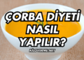 Çorba Diyeti Nasıl Yapılır?