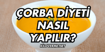 Çorba Diyeti Nasıl Yapılır?