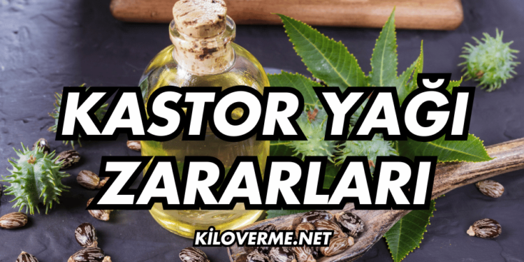 Kastor Yağı Zararları Nelerdir?
