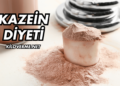 Kazein Diyeti Nedir? Nasıl Yapılır?