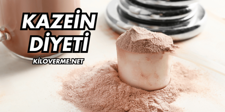 Kazein Diyeti Nedir? Nasıl Yapılır?