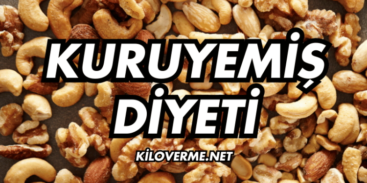 Kuruyemiş Diyeti: Sağlıklı Zayıflama Yöntemi