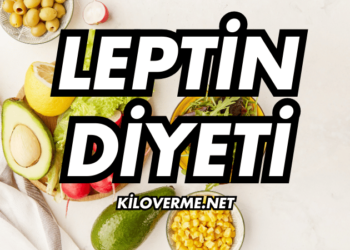 Leptin Diyeti Nedir? Nasıl Yapılır?