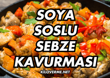Soya Soslu Sebze Kavurması Tarifi