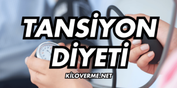 Tansiyon Diyeti Nedir? Nasıl Yapılır?