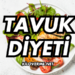 Tavuk Diyeti Nedir? Nasıl Yapılır?