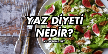 Yaz Diyeti Nedir ve Yaz Diyeti Nasıl Yapılır?