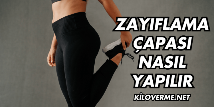 Zayıflama Çapası Nasıl Yapılır