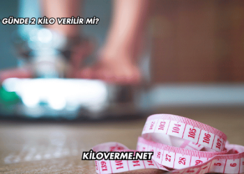 10 Günde 2 Kilo Verilir mi?