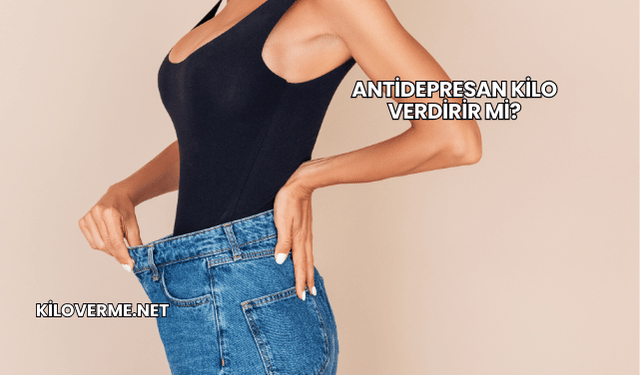 Antidepresan Kilo Verdirir mi?