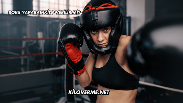 Boks Yaparak Kilo Verilir mi?