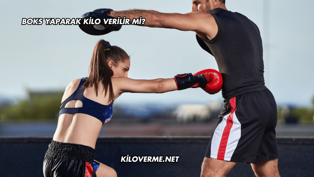 Boks Yaparak Kilo Verilir mi?