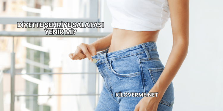 Diyette Şehriye Salatası Yenir mi?