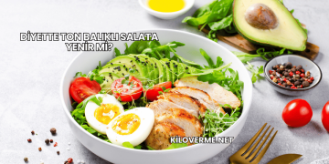 Diyette Ton Balıklı Salata Yenir mi?