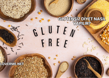 Glutensiz Diyet Nasıl Yapılır?