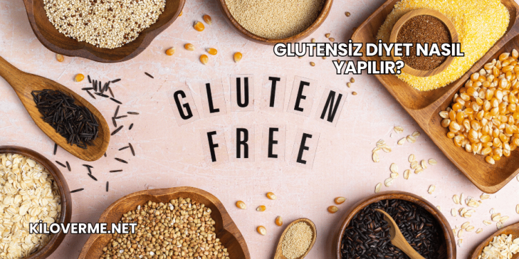 Glutensiz Diyet Nasıl Yapılır?