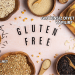 Glutensiz Diyet Nasıl Yapılır?