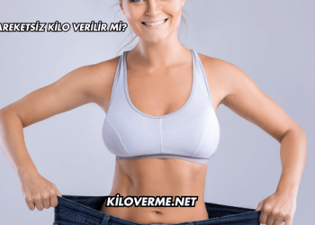 Hareketsiz Kilo Verilir mi?