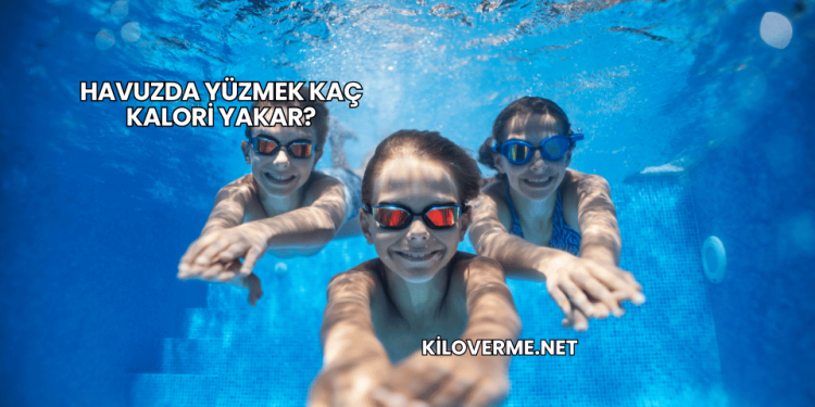 Havuzda Yüzmek Kaç Kalori Yakar?