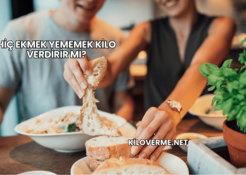 Hiç Ekmek Yememek Kilo Verdirir mi?