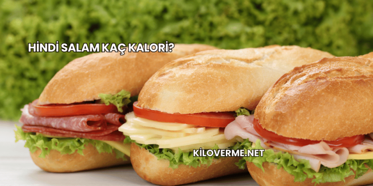 Hindi Salam Kaç Kalori?