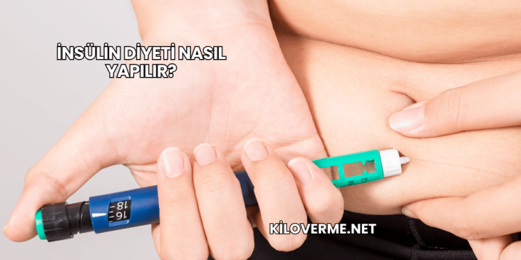 İnsülin Diyeti Nasıl Yapılır?