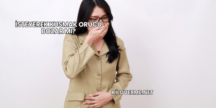 İsteyerek Kusmak Orucu Bozar mı?