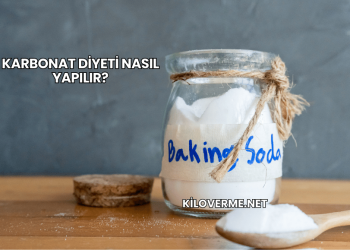 Karbonat Diyeti Nasıl Yapılır?