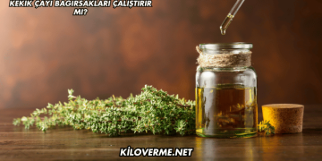 Kekik Çayı Bağırsakları Çalıştırır mı?