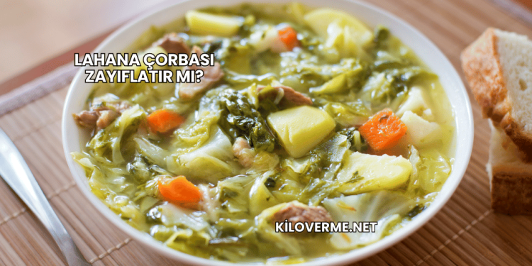 Lahana Çorbası Zayıflatır mı?