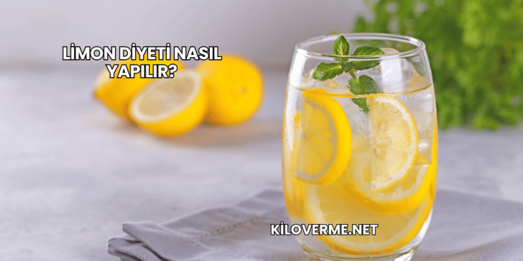 Limon Diyeti Nasıl Yapılır?