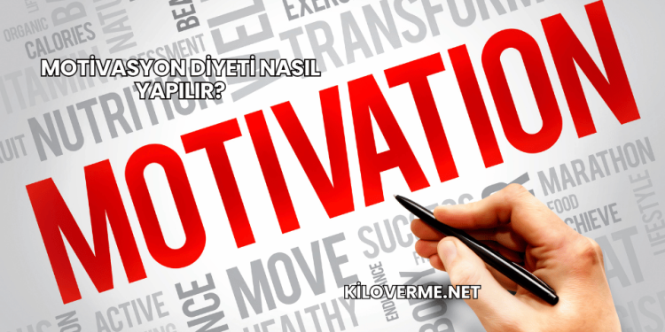 Motivasyon Diyeti Nasıl Yapılır?