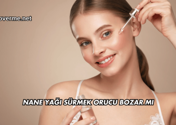 Nane Yağı Sürmek Orucu Bozar mı