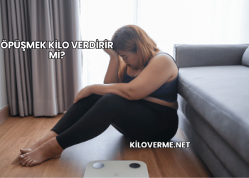 Öpüşmek Kilo Verdirir mi?