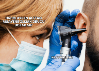 Oruçluyken Alttan Muayene Olmak Orucu Bozar mı?