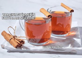 Tarçınlı Su İçmenin Faydaları Nelerdir?