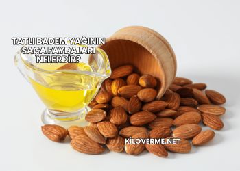 Tatlı Badem Yağının Saça Faydaları Nelerdir?
