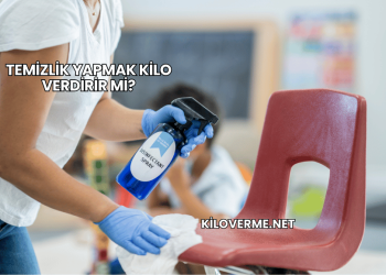 Temizlik Yapmak Kilo Verdirir mi?