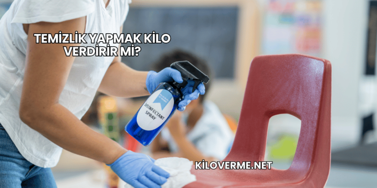 Temizlik Yapmak Kilo Verdirir mi?