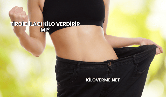 Tiroid İlacı Kilo Verdirir mi?