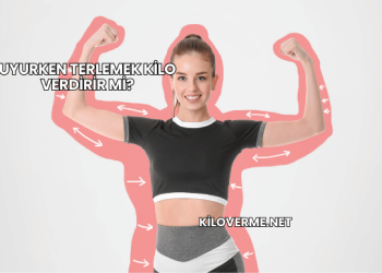 Uyurken Terlemek Kilo Verdirir mi?