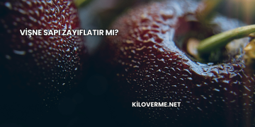 Vişne Sapı Zayıflatır mı?
