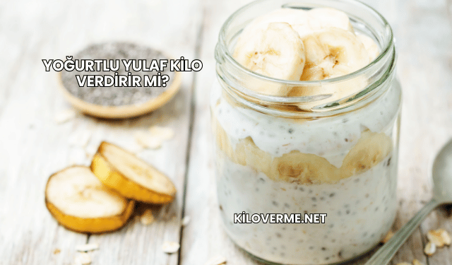 Yoğurtlu Yulaf Kilo Verdirir mi?