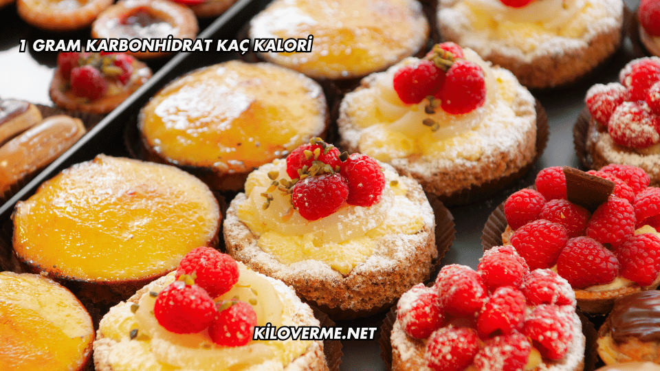 1 Gram Karbonhidrat Kaç Kalori