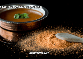 1 Kase Tarhana Çorbası Kaç Kalori