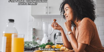 5'ten Sonra Yemek Yememek Zayıflatır mı?