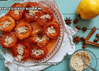 Ayva Tatlısı Kilo Aldırır mı?