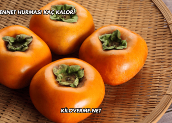 Cennet Hurması Kaç Kalori