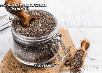 Chia Tohumu Haftada Ne Kadar Tüketilmeli?